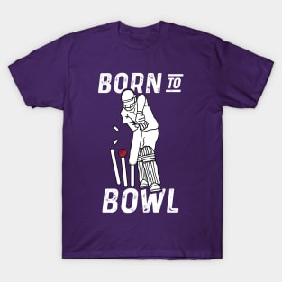 Cricket Player Bowler Born To Bowl 2 Cricket Fan T-Shirt